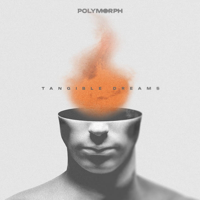 Tangible dreams - POLYMORPH