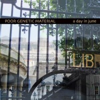 A day in June  - POOR GENETIC MATERIAL 