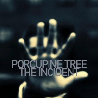 The Incident - PORCUPINE TREE