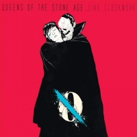 Like clockwork  - QUEENS OF THE STONE AGE 