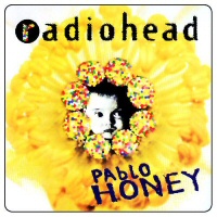 Pablo Honey  - RADIOHEAD