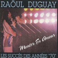 Monter en amour (CD X 2) - RAOUL DUGUAY