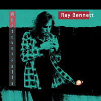 Whatever falls - RAY BENNETT