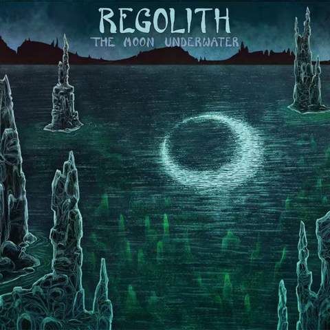 The Moon Underwater - REGOLITH