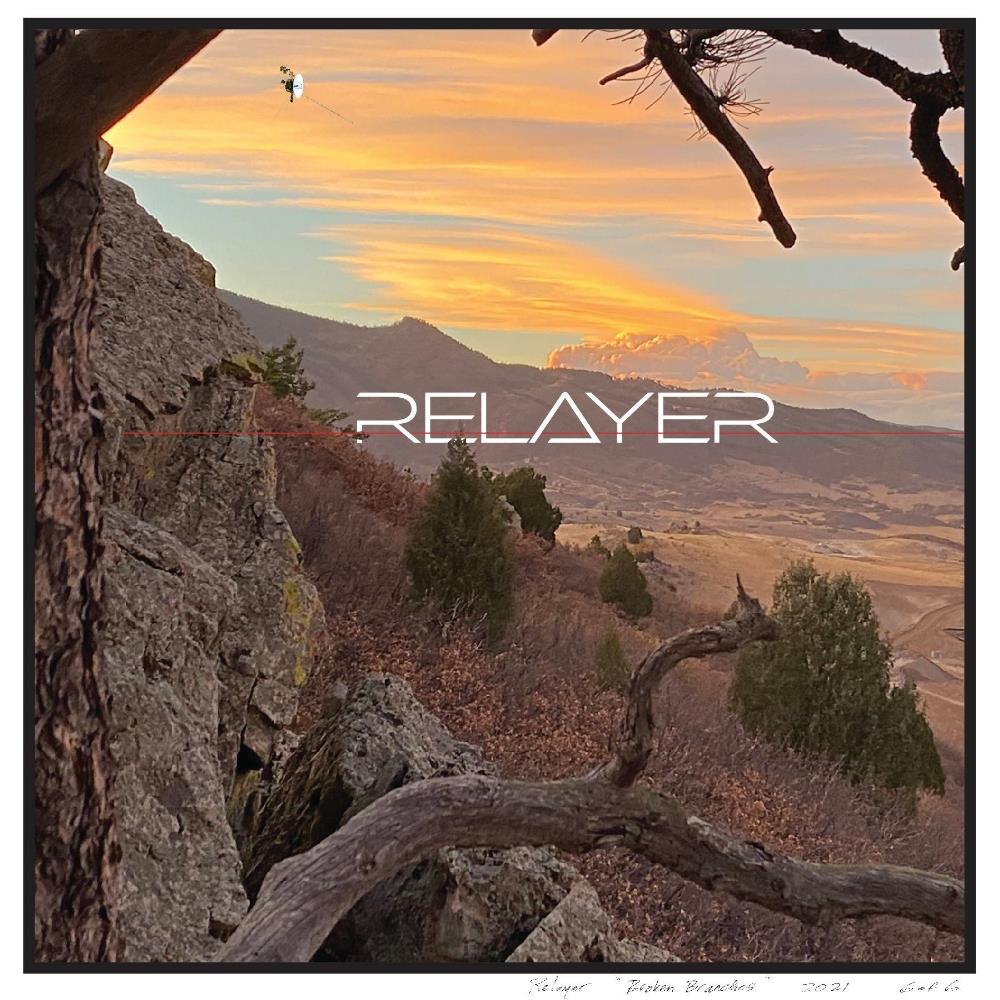 Broken Branches - RELAYER