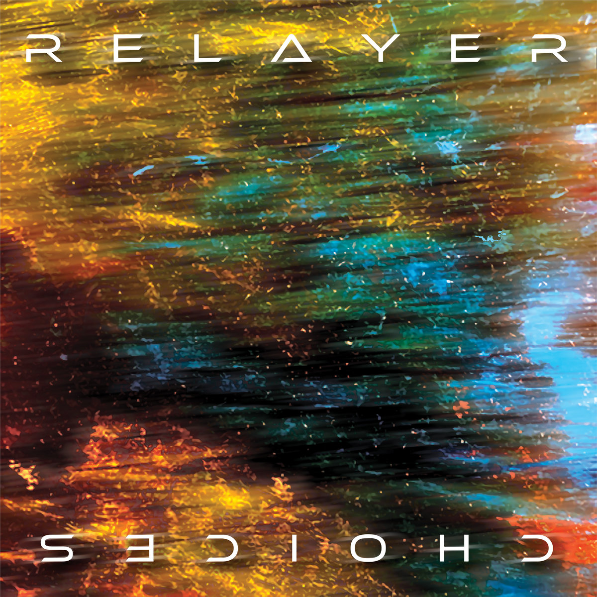 Choices - RELAYER