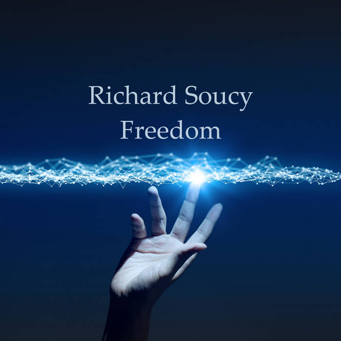 Freedom - RICHARD SOUCY