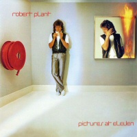 Pictures At Eleven - ROBERT PLANT