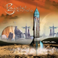 Refuel - ROCKET SCIENTISTS