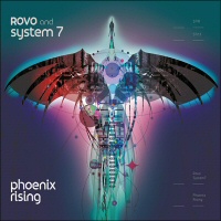 Phoenix rising2 - ROVO AND SYSTEM 7