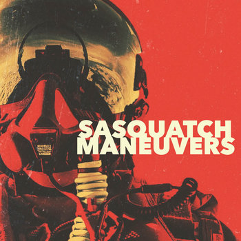 Maneuvers - SASQUATCH