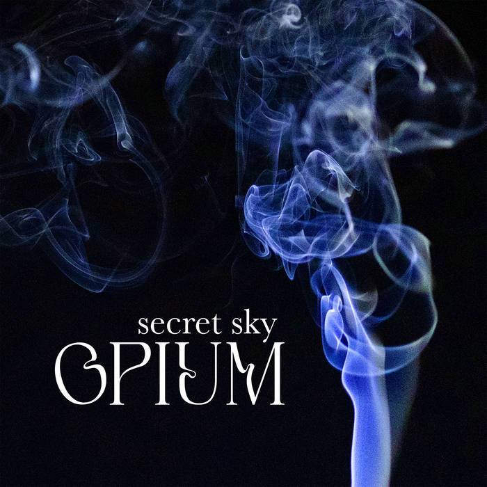 Opium - SECRET SKY