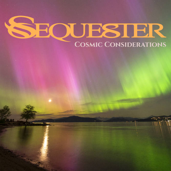 Cosmic Consideration - SEQUESTER
