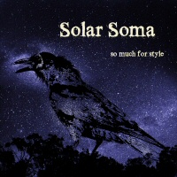 So much for style - SOLAR SOMA