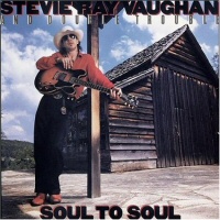 Soul to soul - STEVIE RAY VAUGHAN 