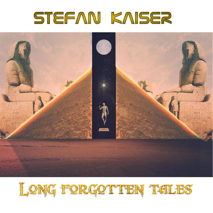 Long Forgotten Tales - STEFAN KAISER