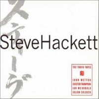 The Tokio Tapes  - STEVE HACKETT