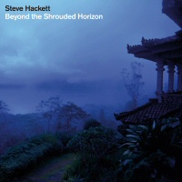 Beyond the schrouded horizon  - STEVE HACKETT