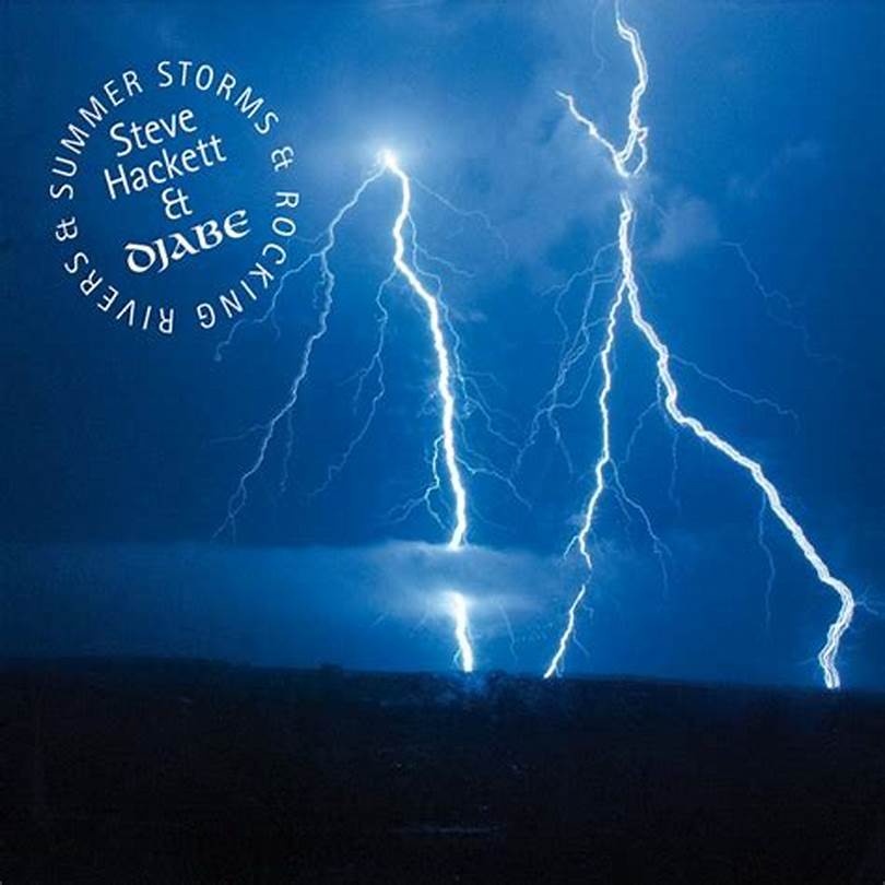 Summer storms & Rocking Rivers - STEVE HACKETT & DJABE