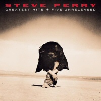 Greatest Hits + Five Unreleased ( - STEVE PERRY