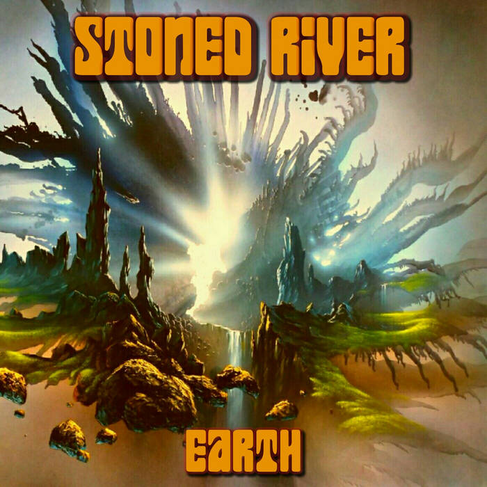 Earth - STONED RIVER