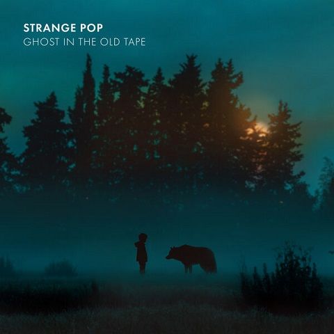 Ghost in the old tape - STRANGE POP