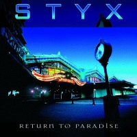 Return To Paradise - STYX