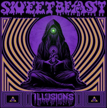 Illusions - SWEETBEAST