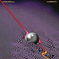 Currents - TAME IMPALA