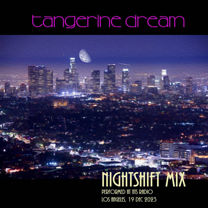 Nightshift Mix - TANGERINE DREAM