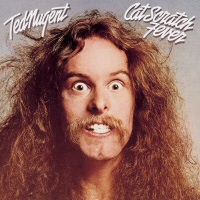 Cat Scratch Fever - TED NUGENT