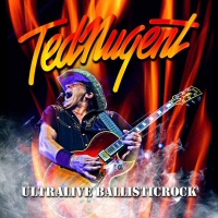 Ultralive Ballisticrock  - TED NUGENT