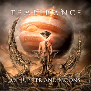 Of Jupiter and Moons - TEMPERANCE