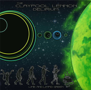 Lime and limpid green (EP) - THE CLAYPOOL LENNON DELIRIUM