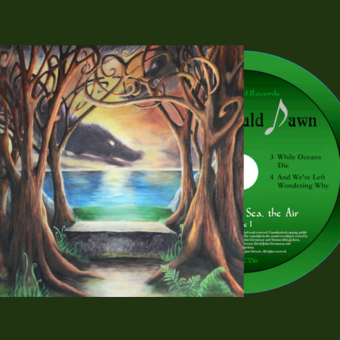The Land, the Sea, the Air (Volume I) - THE EMERALD DAWN