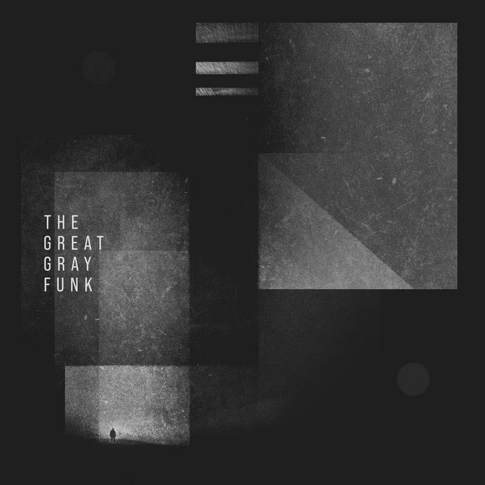 The Great Gray Funk - THE GREAT GRAY FUNK