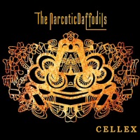 Cellex - THE NARCOTIC DAFFODILS
