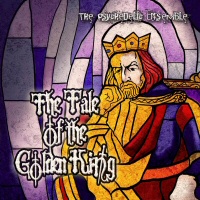 The Tale of the Golden King - THE PSYCHEDELIC ENSEMBLE