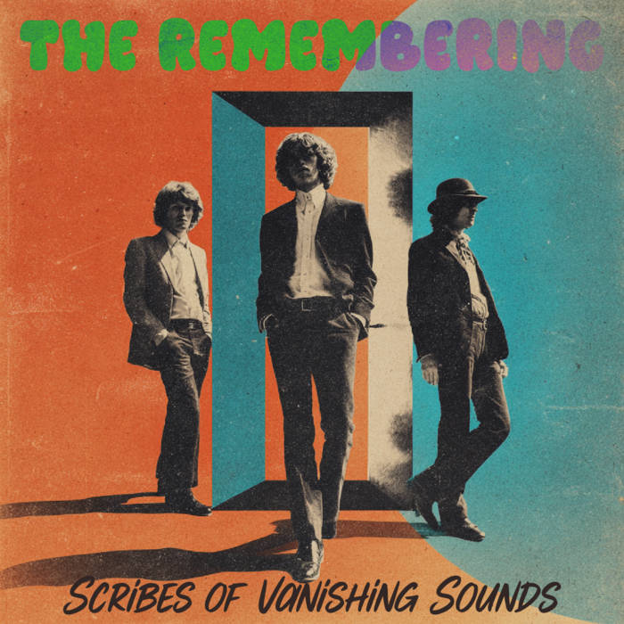 Scribes of Vanishing Sounds - THE REMEMBERING