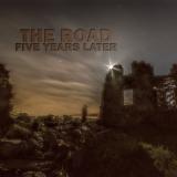 Five Years Later - THE ROAD