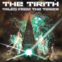 Tales from the tower - THE TIRITH