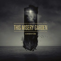 Cornerstone - THIS MISERY GARDEN