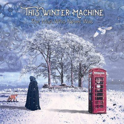 The man who never was - THIS WINTER MACHINE