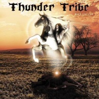 War Chant - THUNDER TRIBE