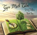 Story tellers part two - TIGER MOTH TALES