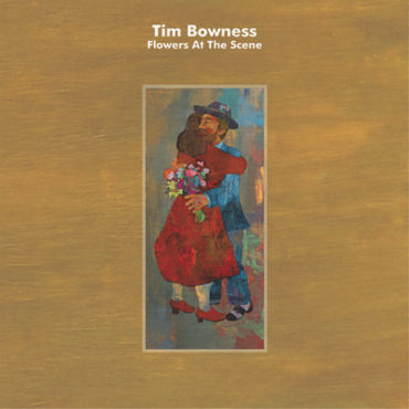 Flowers at the Scene - TIM BOWNESS