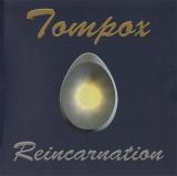 Reincarnation - TOMPOX