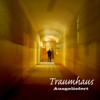 Ausgeliefert (2001) - TRAUMHAUS