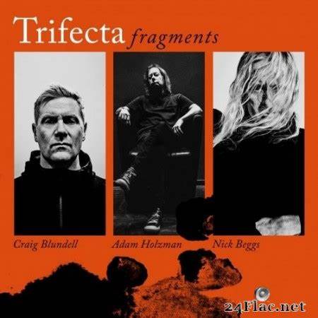 Fragments - TRIFECTA (Nick Beggs , Adam Holzman and Craig Blundell)