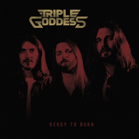 Ready to burn - TRIPLE GODDESS